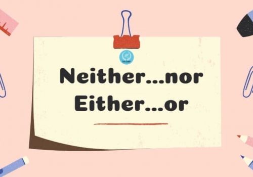 Neither nor là gì? Phân biệt neither nor và either or